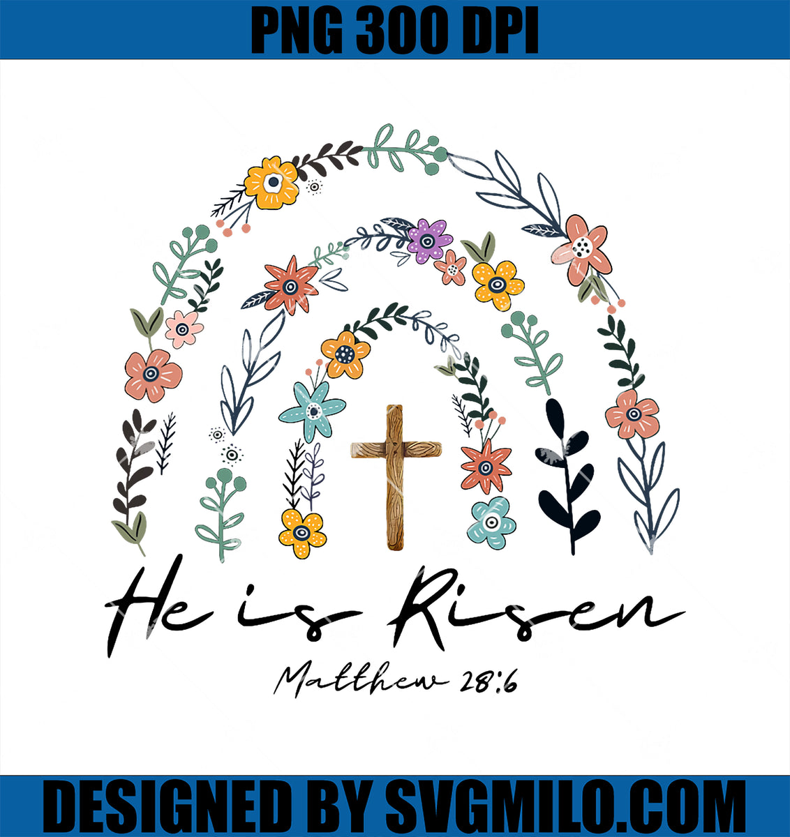 HeIsRisenPNG_SpringFloralRainbowEasterChristianPNGcopy_1200x1200.jpg?v ...