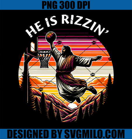 He Is Rizzin Jesus Basketball PNG, Easter Christian PNG