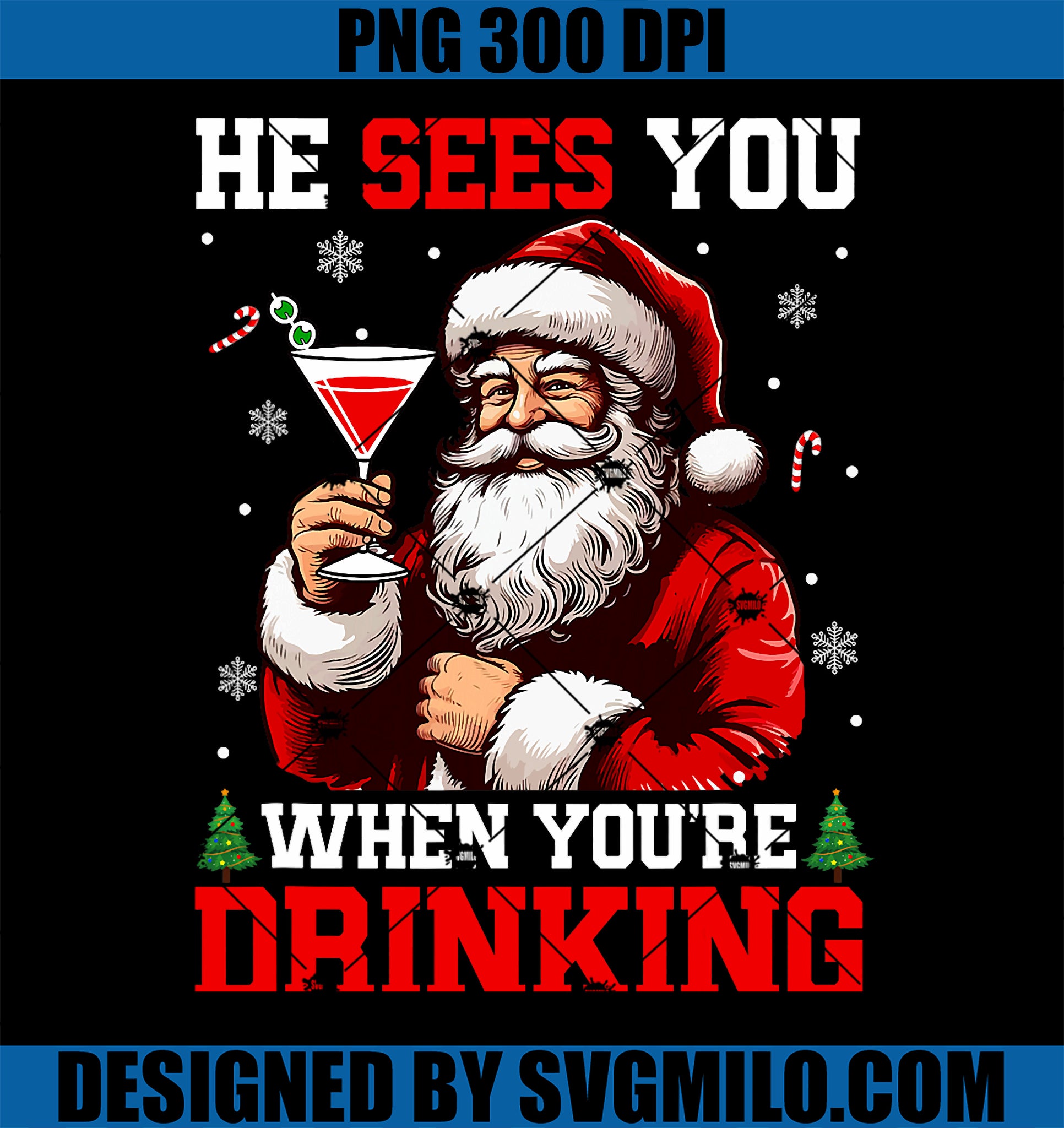 He Sees When You_re Drinking Xmas Santa Drinking Cocktail PNG