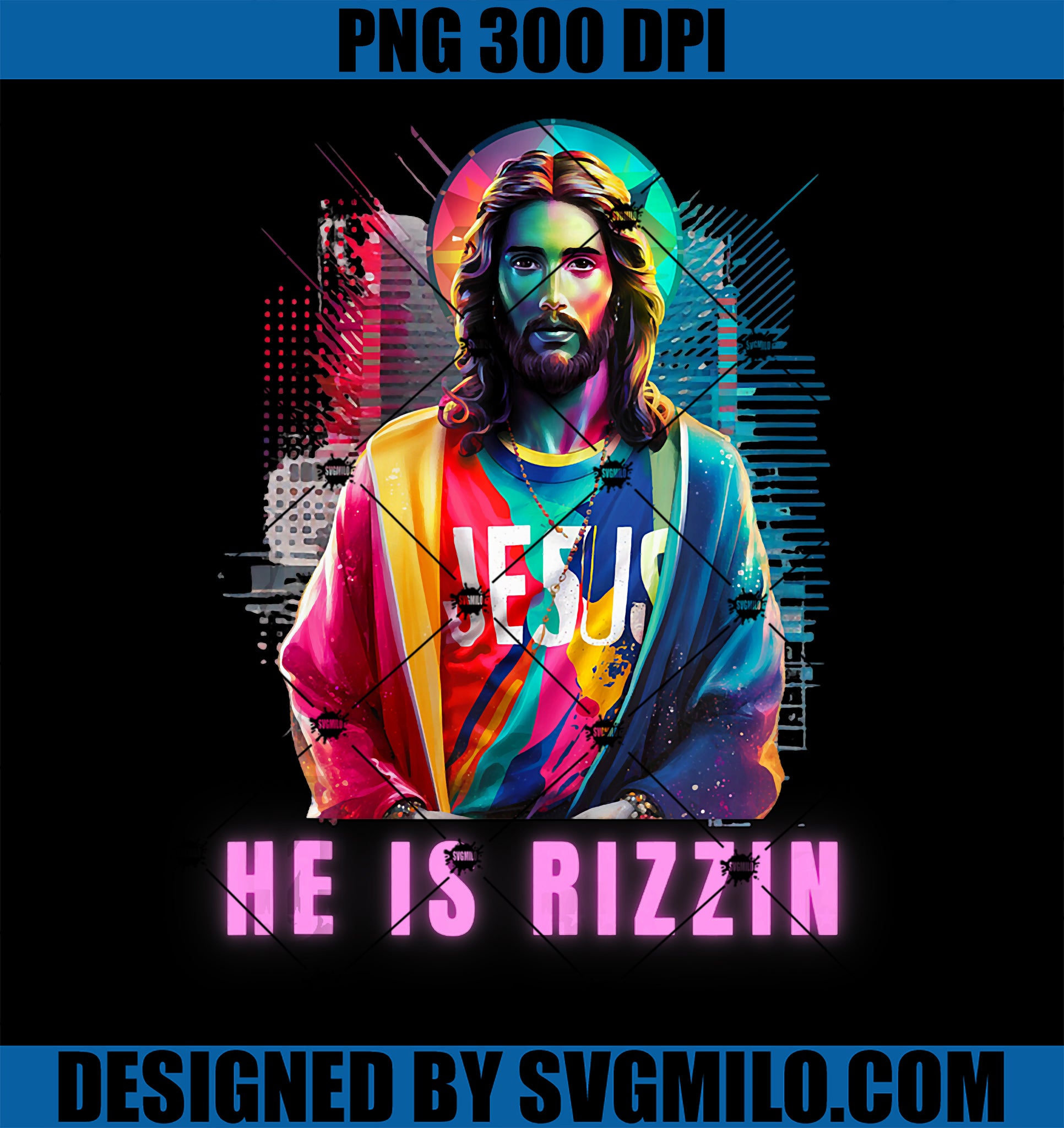 He is Rizzin Jesus is Rizzen PNG