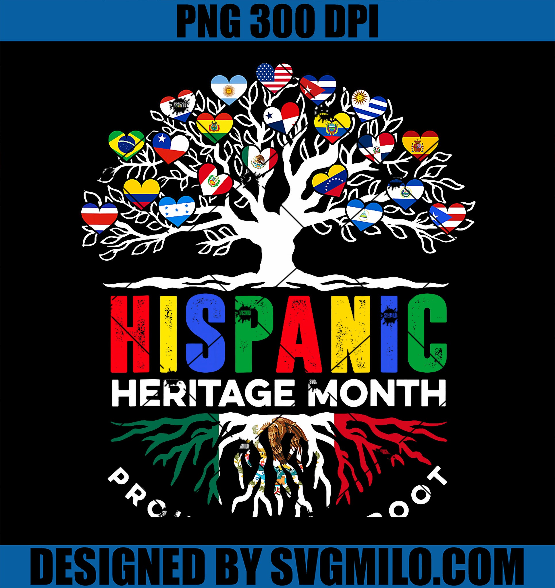 Mexico Roots Hispanic Heritage Month PNG, Mexican Proud Of My Root Mexico PNG