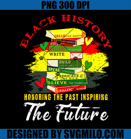 Honoring The Past Insing The Future Black History Month PNG