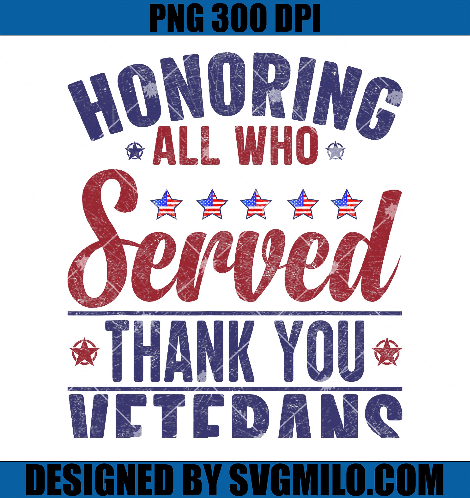 Honoring all who Served Thank you Veterans Day US Patriotic PNG