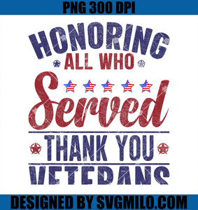 Honoring all who Served Thank you Veterans Day US Patriotic PNG