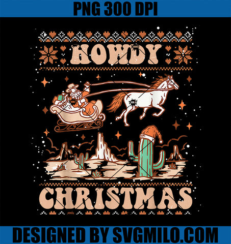 Howdy Christmas Ugly Sweater Cowboy Santa Riding Horse PNG