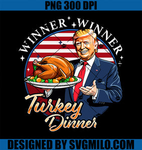 Humor Funny Trump Winner Winner Turkey Dinner Thanksgiving PNG