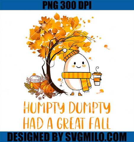 Humpty Dumpty Had A Great Fall PNG, Thanksgiving Autumn PNG