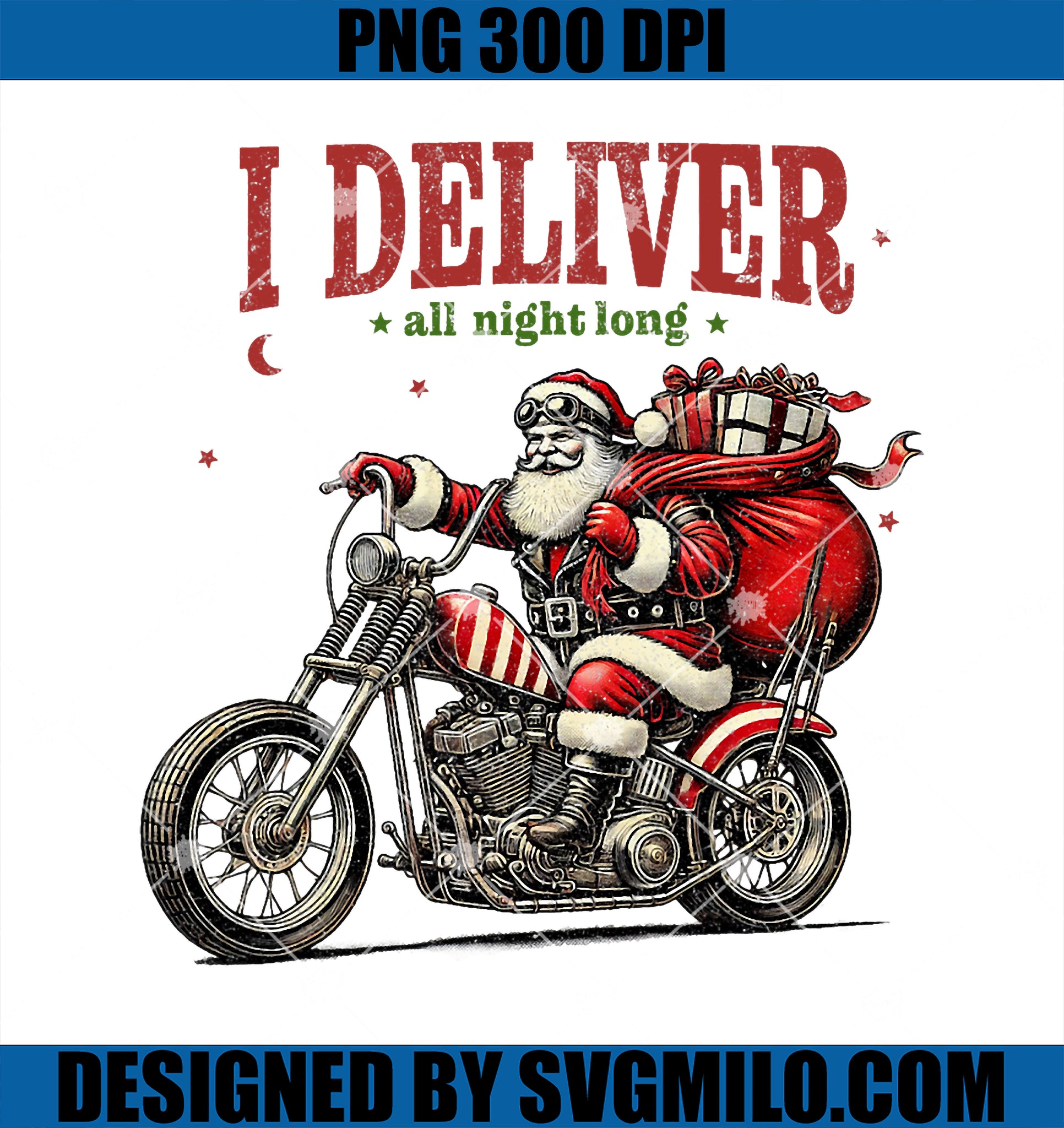 I Deliver all night long Santa on Motorcycle PNG