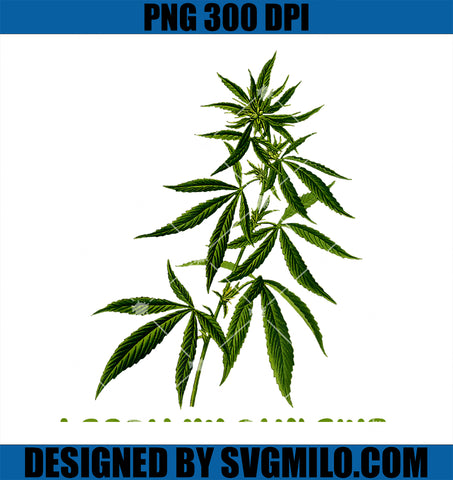 I Grow My Own Shit PNG, Funny Weed PNG