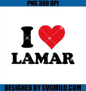 I Heart Lamar First Name I Love PNG