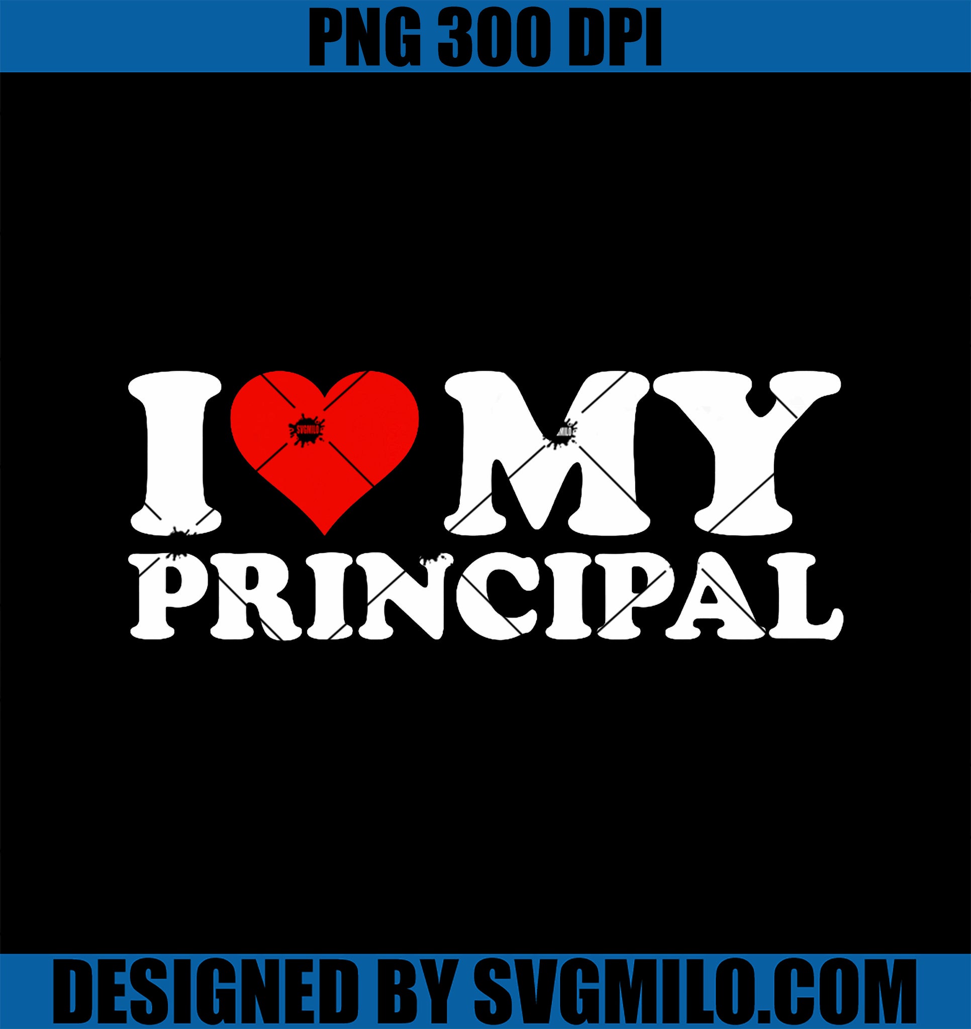 I Love My Principal PNG, I Heart My Principal PNG