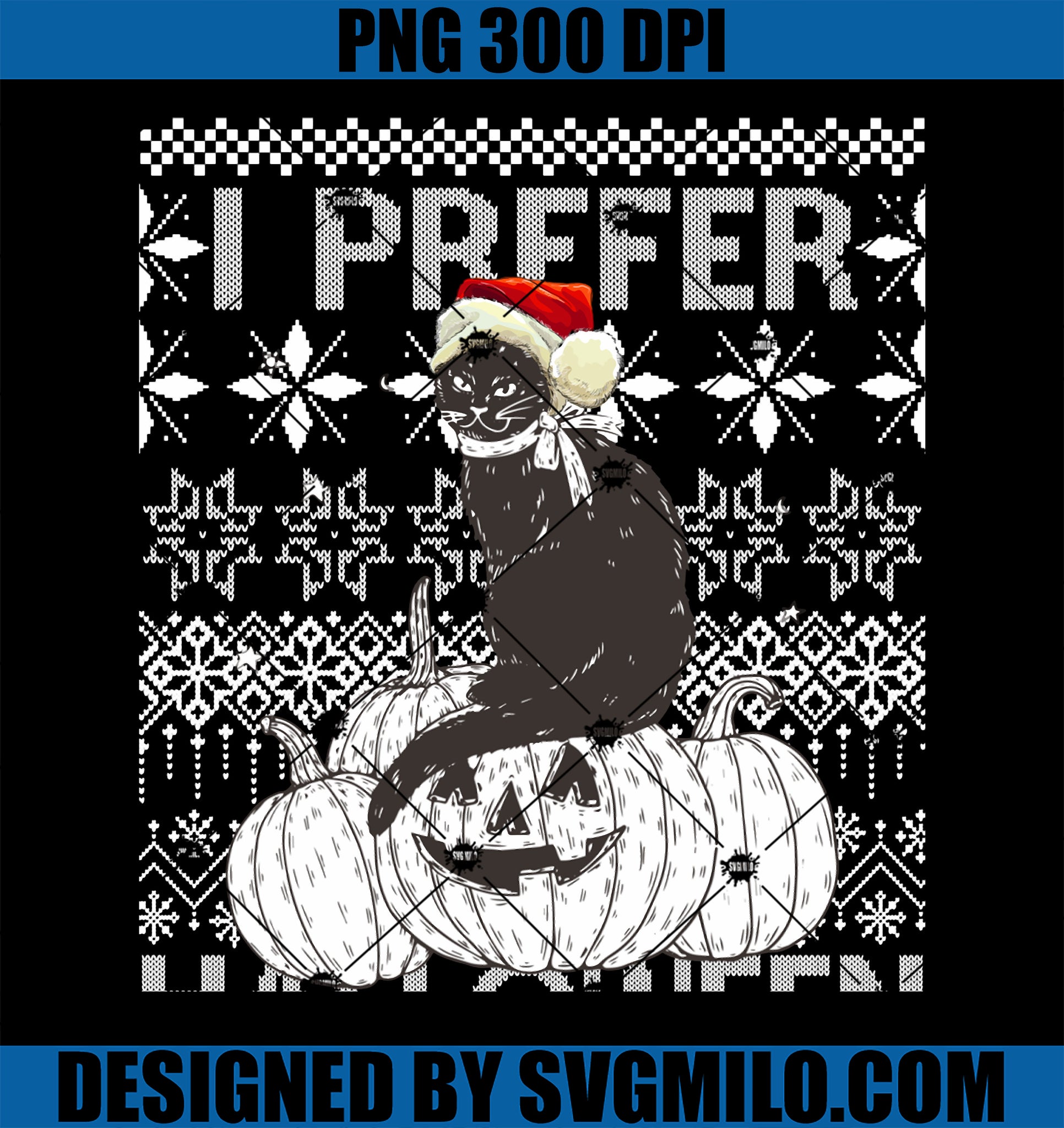 I Prefer Halloween PNG, Funny Christmas Black Cat PNG