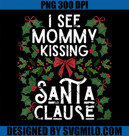 I See Mommy Kissing Santa Clause PNG