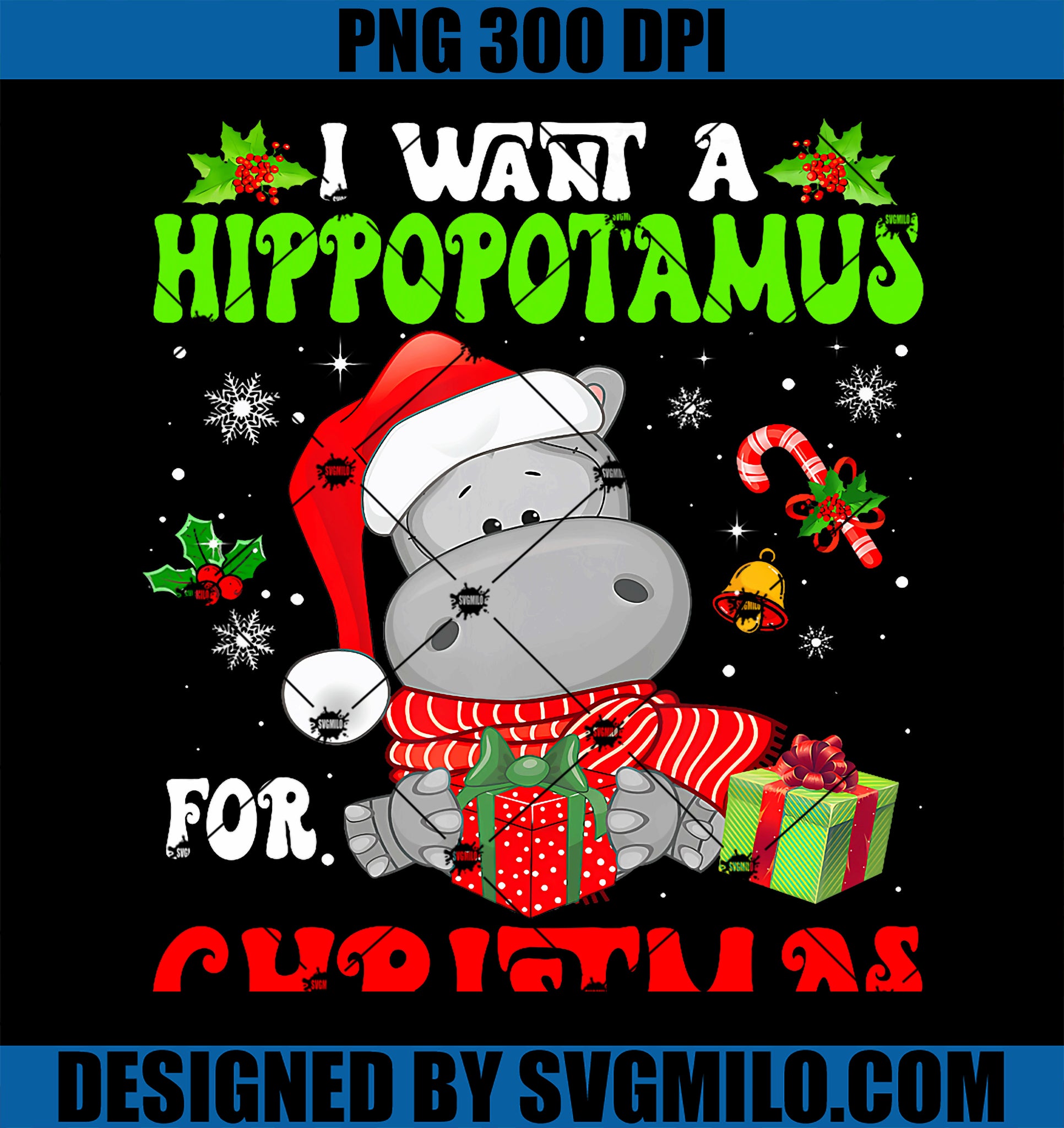 I Want A Hippopotamus For Christmas Xmas Hippo PNG