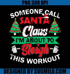 I_m About To Sleigh This Workout Funny Christmas Gym Barbell PNG