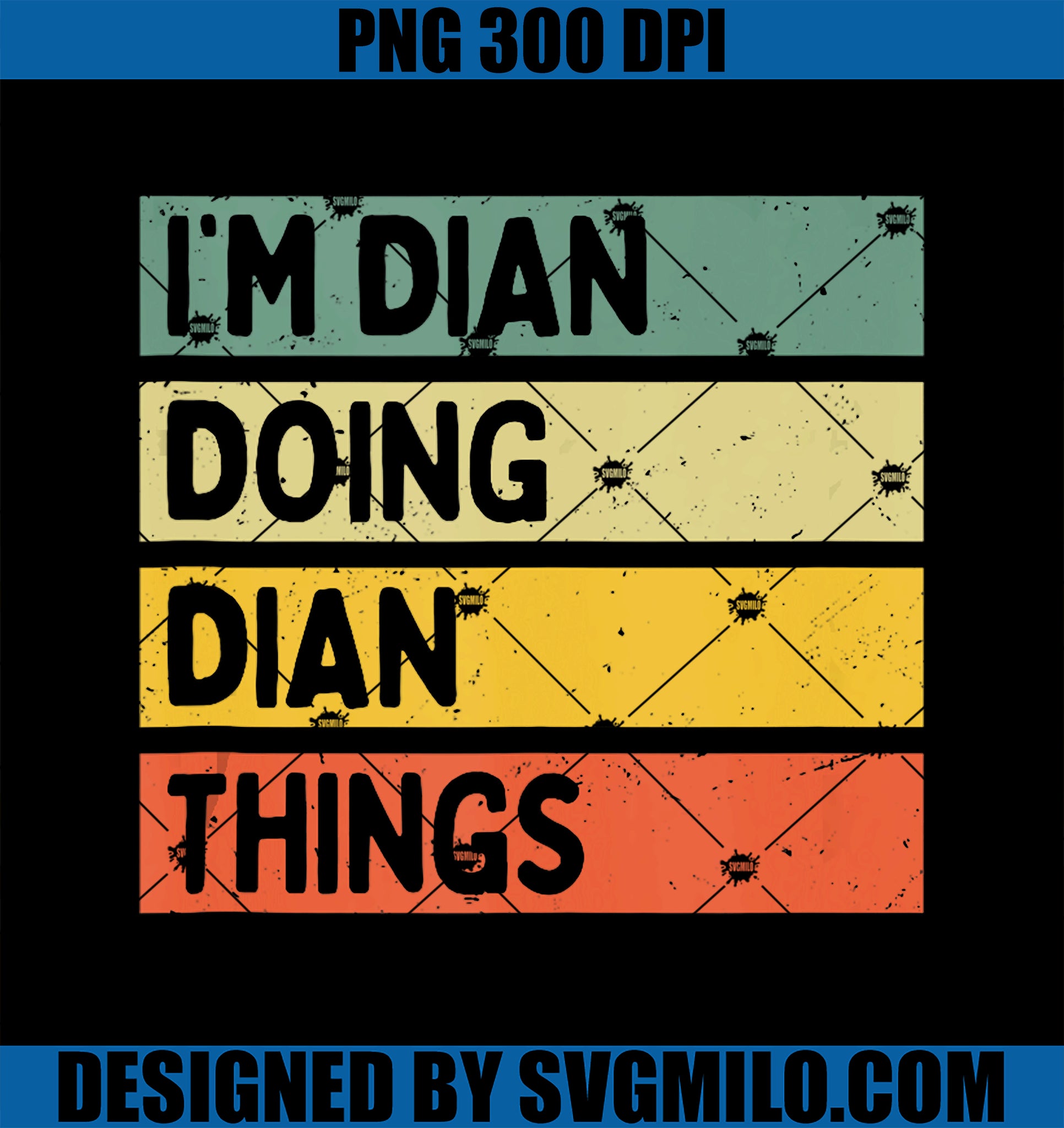 I_m Dian Doing Dian Things PNG