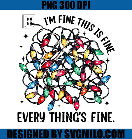 I’m Fine Everything is Fine Tangled Christmas Lights PNG