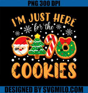 I_m Just Here For The Cookies PNG, Funny Xmas Meme Cute Christmas PNG