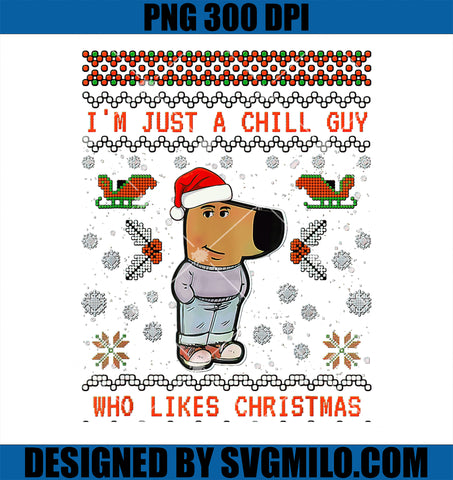 I_m Just a Chill Guy Who Likes Christmas PNG