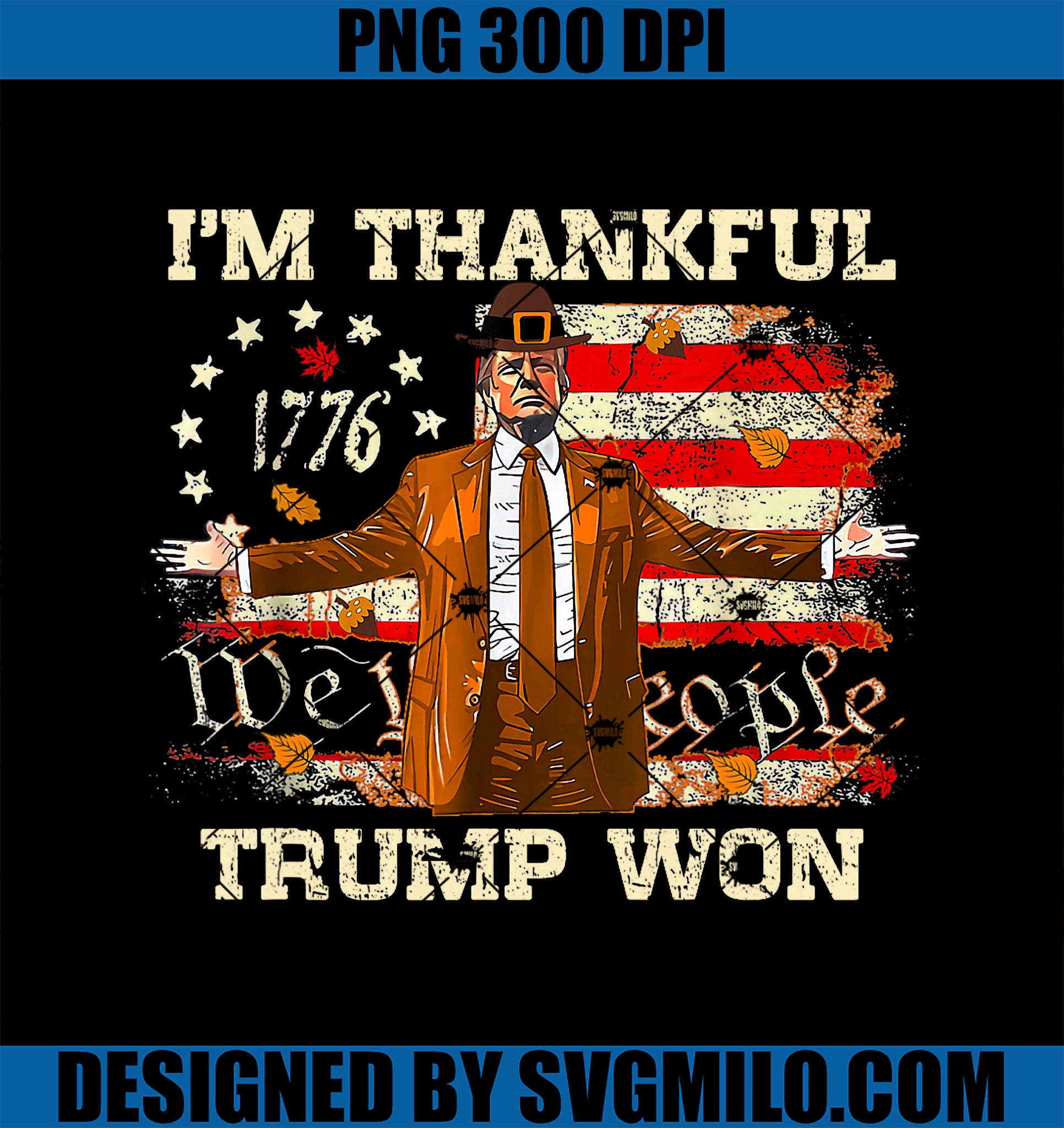 I_m Thankful Trump Won Thanksgiving Turkey Fall PNG