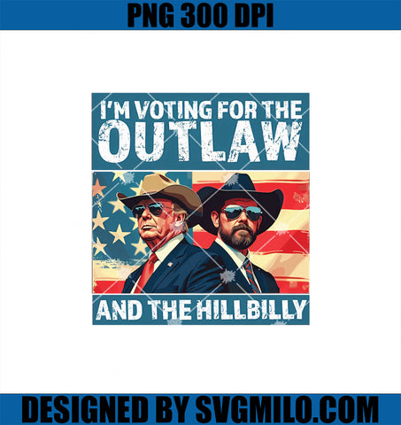 I_m Voting For The Outlaw and The Hillbilly PNG