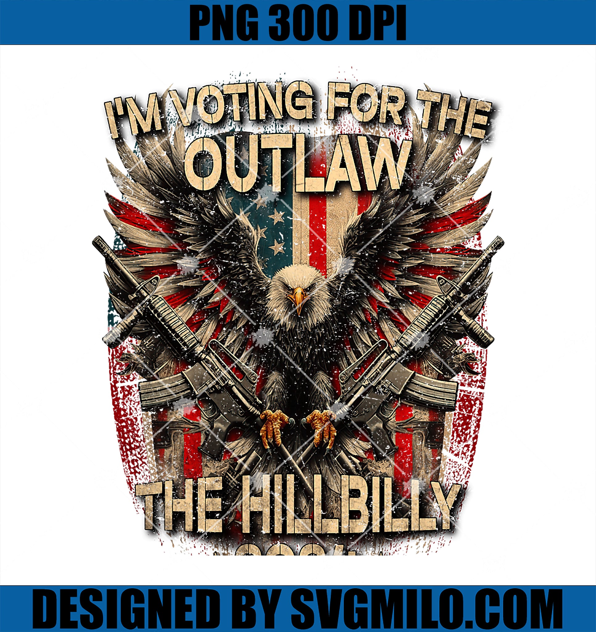 I_m Voting For the Outlaw and the Hillbilly 2024 USA PNG