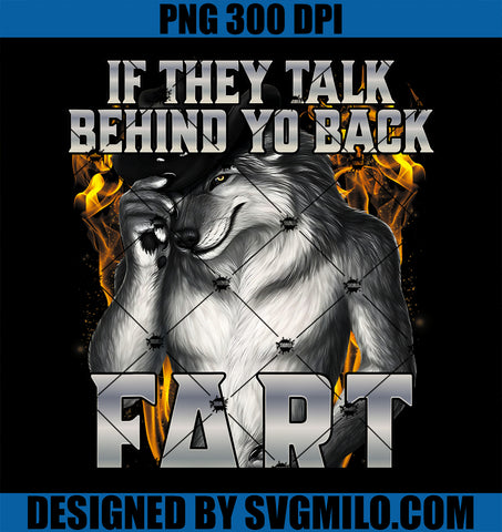 If They Talk Behind Your Back Fart PNG