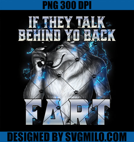 If They Talk Behind Your Back Fart PNG