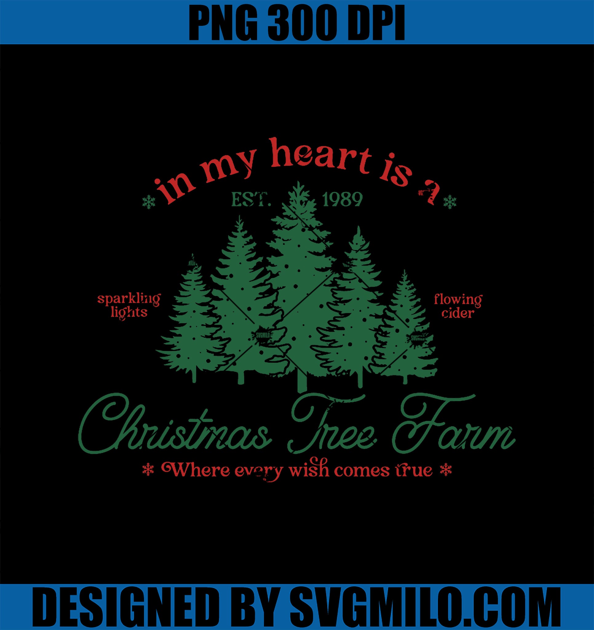 In My Heart Is A Christmas Xmas Tree Farm Vintage Clothing PNG