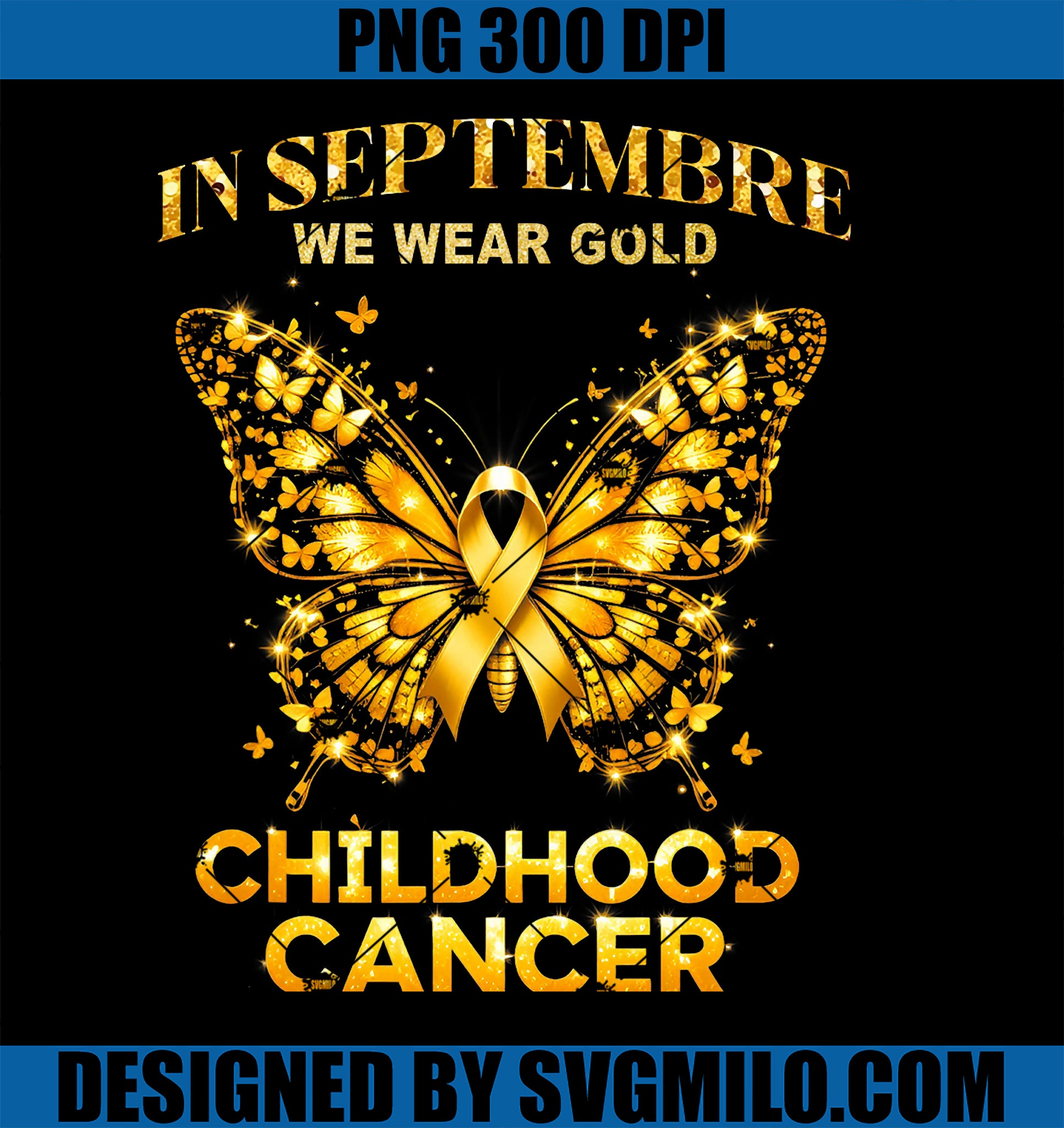In September We Wear Gold Childhood Cancer PNG, Awareness PNG