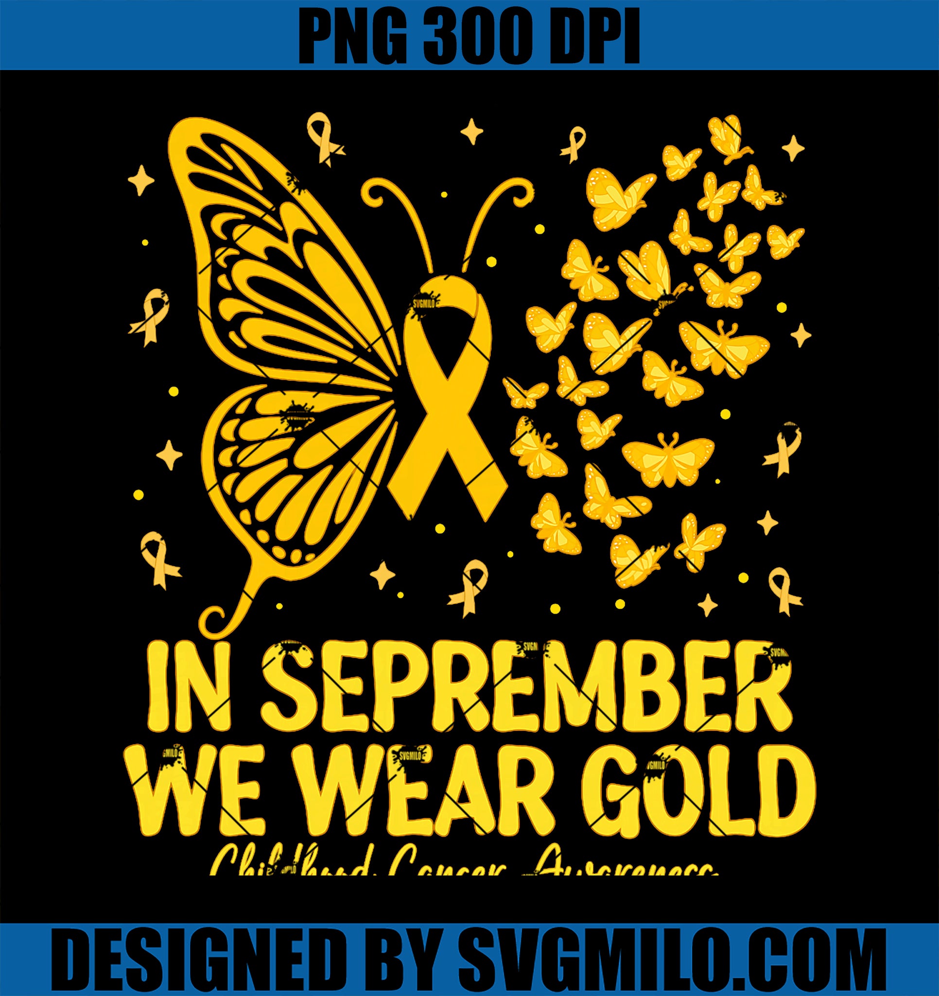 In September We Wear Gold PNG, Childhood Cancer Awareness PNG