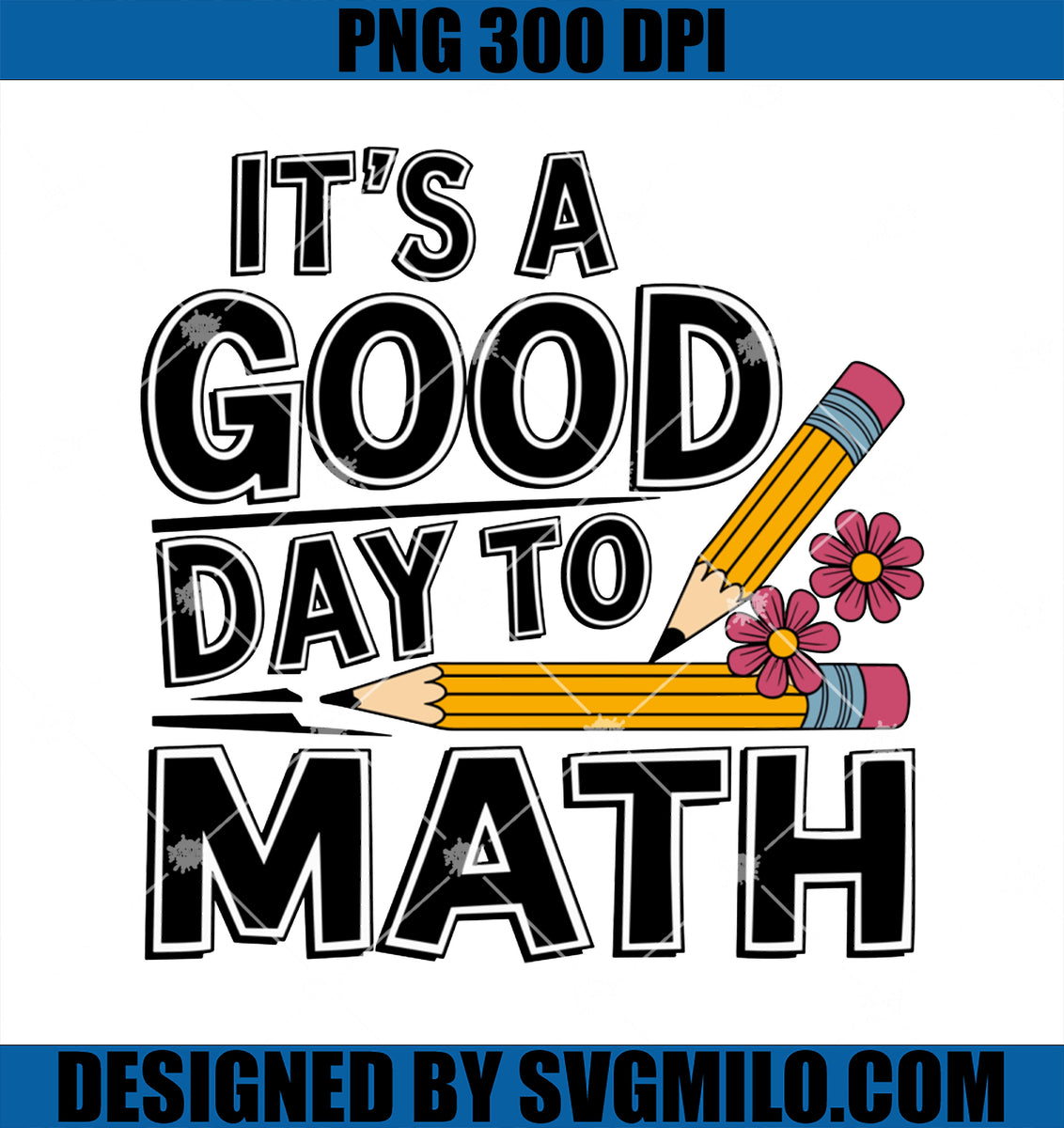 It_sAGoodDayToDoMathTeachersPNG_FunnyMathPNGcopy_1c374688-97bd-495d ...