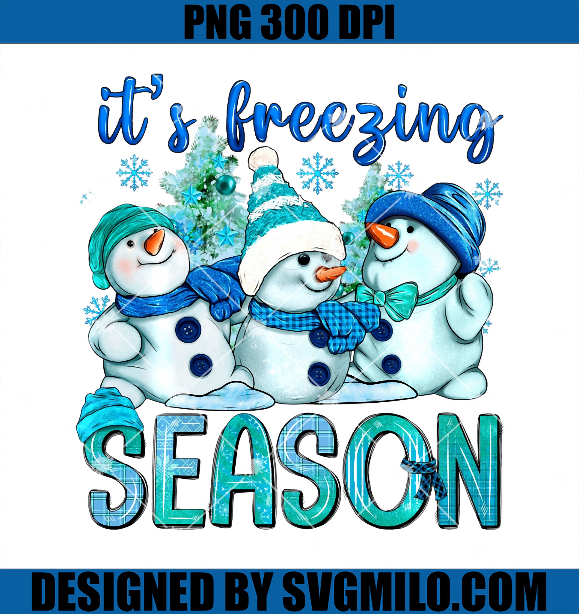 It_s Freezing Season Snowman Hello Winter Christmas PNG