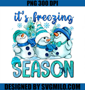 It_s Freezing Season Snowman Hello Winter Christmas PNG