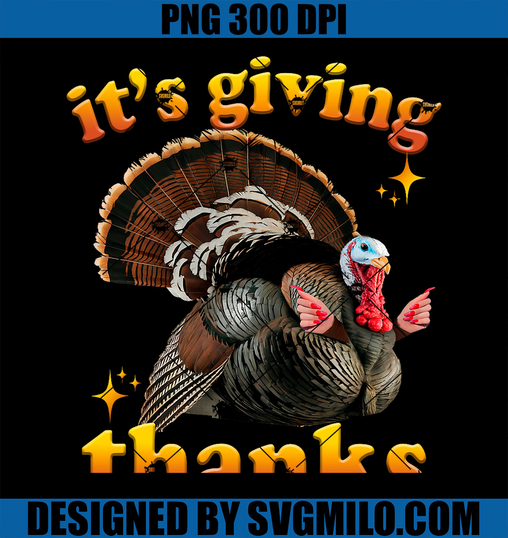 It’s Giving Thanks Turkey Thanksgiving Gobble PNG