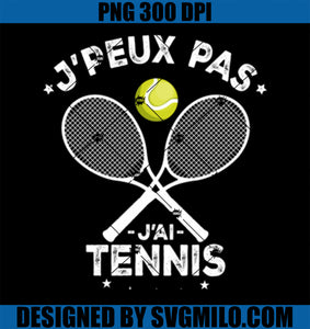 J_Peux pas j_ai Tennis Idea Player Ball Tennis PNG, Funny Tennis PNG