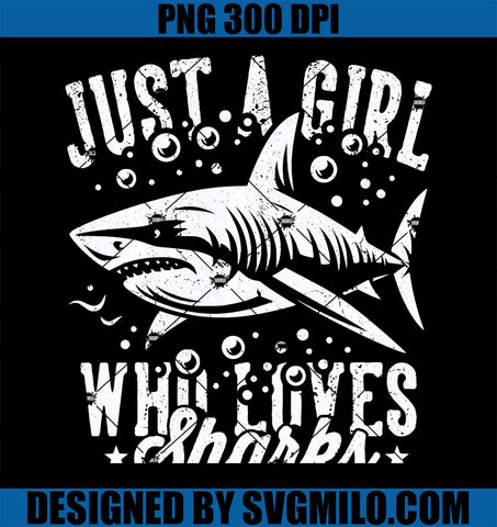 Just A Girl Who Loves Sharks PNG