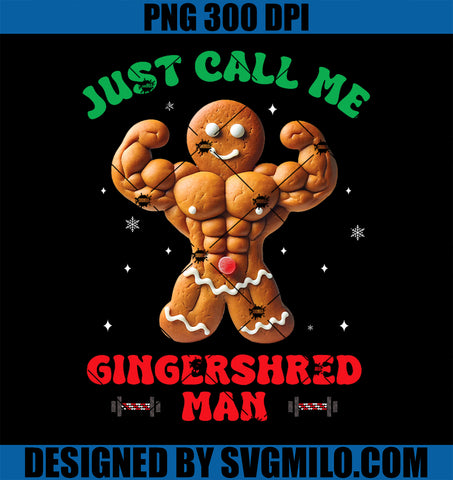Just Call Me the Gingershred Man Workout PNG