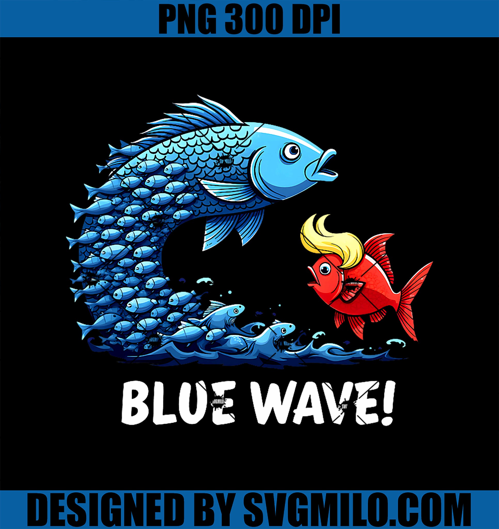 Kamala Harris 2024 Blue Wave PNG, Funny Big Fish Eat Little Fish PNG