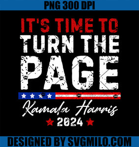 Kamala Harris 2024 PNG, It_s Time to Turn Page PNG