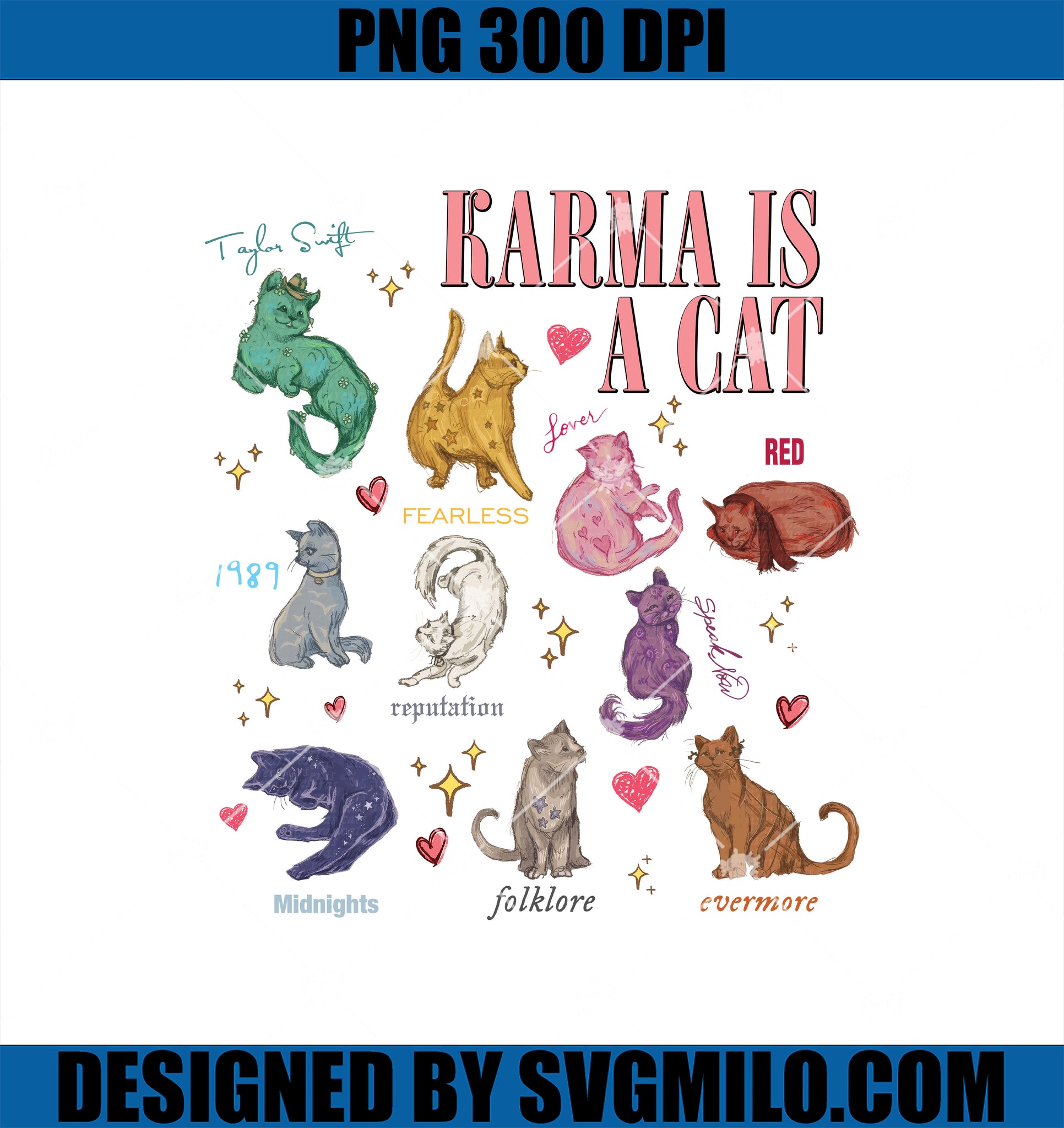 Karma Is A Cat PNG, Cat Taylor Swift PNG