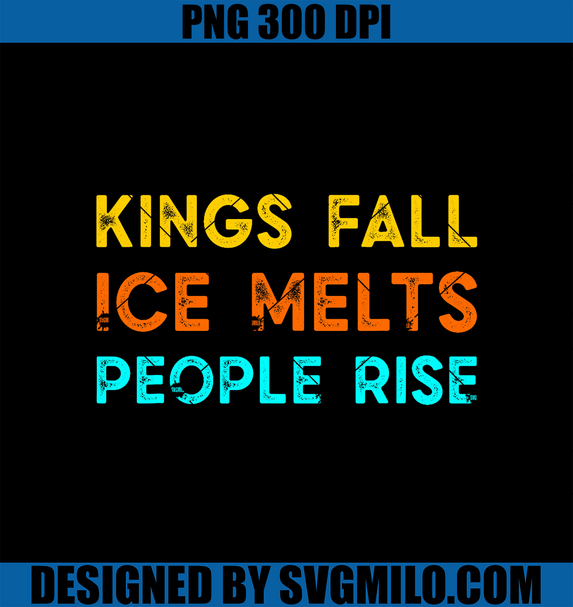 KingsFallIceMeltsPeopleRisePNG_VintageRetroProtestPNGcopy_1200x1200 ...