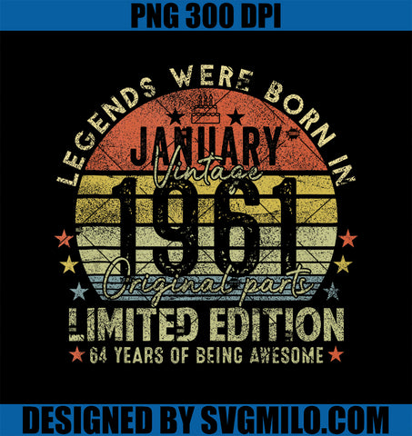 Legend Since January 1961 Vintage 64th Birthday Made in 1961 PNG