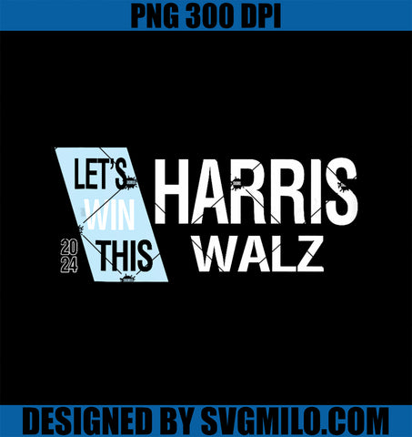 Let_s Win This Kamala Harris Walz 2024 PNG