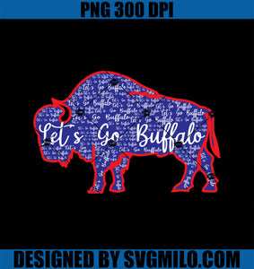 Lets Go Buffalo New York Buffalo Sports Fan Buffalo PNG