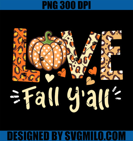 Love Fall Y'all PNG, Leopard Pumpkin PNG, Happy Thanksgiving PNG