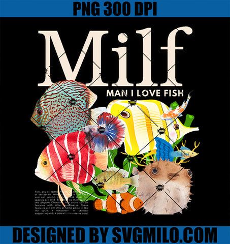 MILF Man I Love Fish PNG, Funny Fisherman Humor Nature PNG