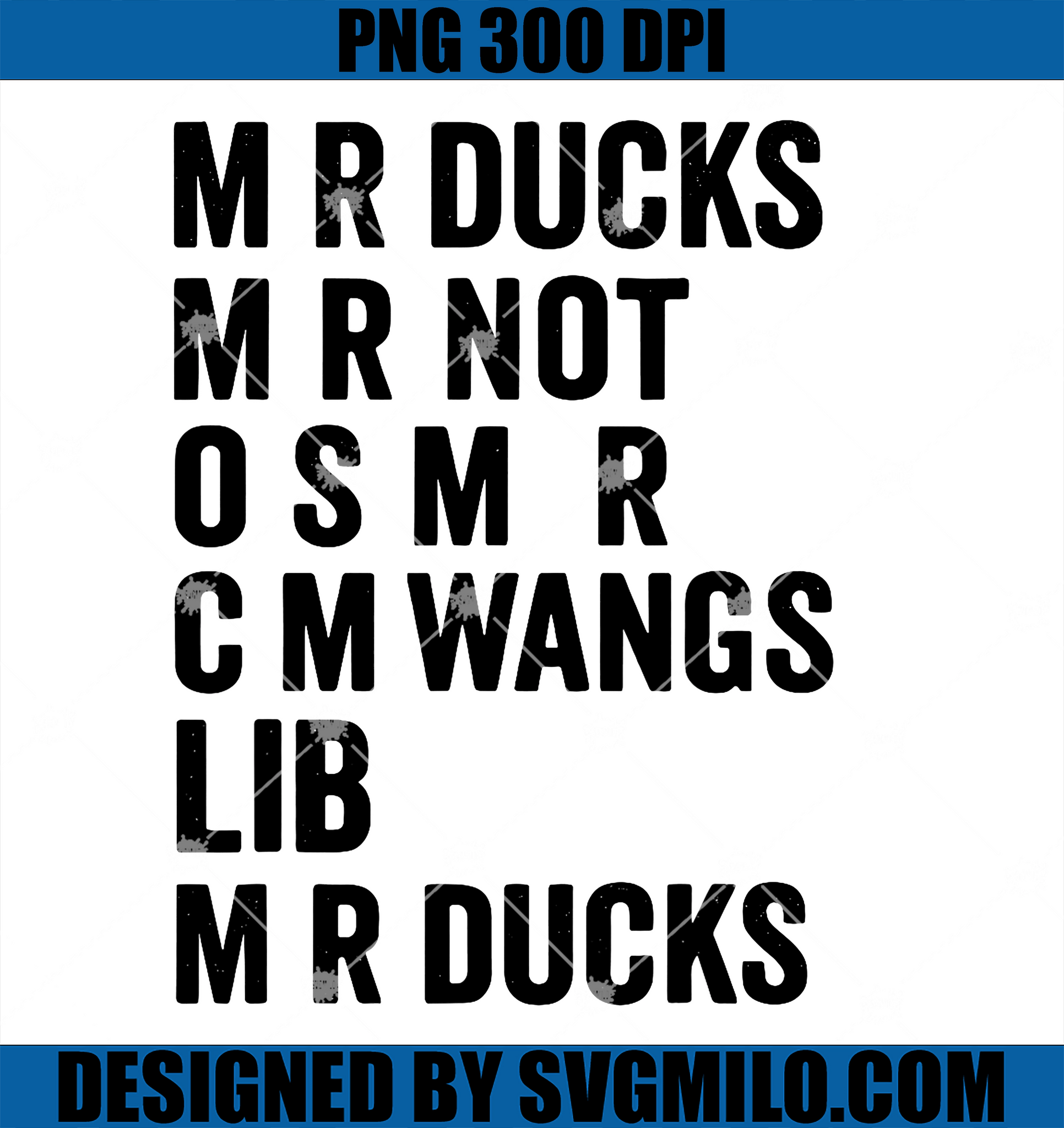 M R Ducks M R Not O S M R CM PNG, Wangs Lib M R Ducks PNG