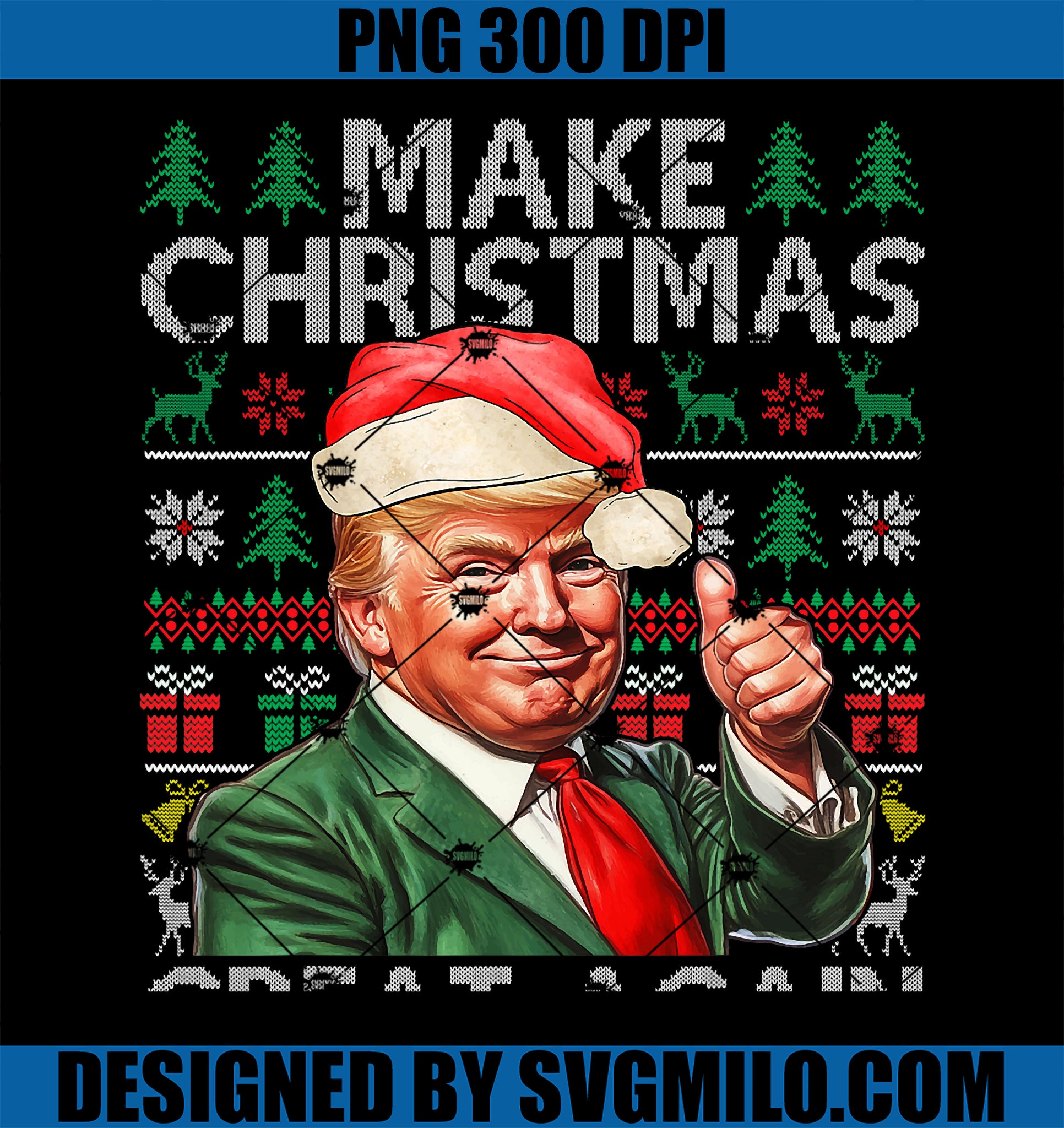 Make Christmas Great Again Funny Trump Xmas Snow PNG