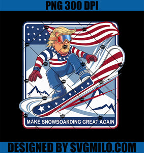 Make Snowboarding Great Again Donald Trump PNG, Funny Ski PNG